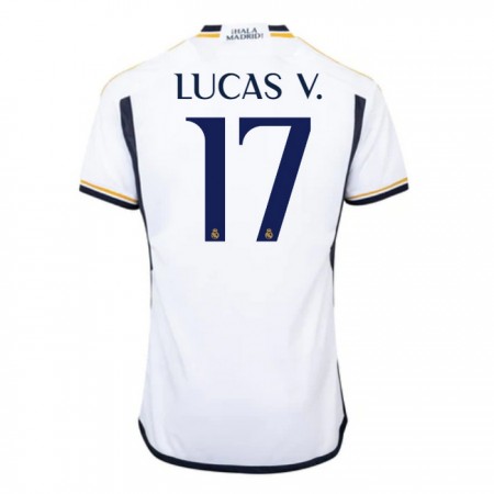 Real Madrid Lucas V. 17 Hjemmedrakt 2023-24 Kortermet